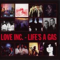 Buy Love Inc. - Life's A Gas Mp3 Download