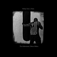Purchase Mickey Factz - The Achievement (With Nottz) (Deluxe Edition)