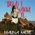 Buy Malina Moye - Bad As I Wanna Be Mp3 Download