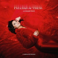 Purchase Caroline Kole - I'm A Bad Actress: A Collection CD1