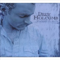 Purchase Drew Holcomb - Washed In Blue