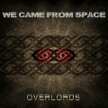 Buy We Came From Space - Overlords Mp3 Download