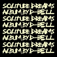 Purchase D-Bell - Solitude Dreams