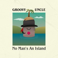 Purchase Groovy Uncle - No Man's An Island