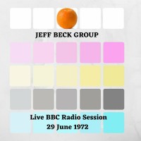 Purchase Jeff Beck - Jeff Beck Group: Live BBC Radio Session, 29 June 1972