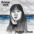 Buy Pictoria Vark - The Parts I Dread Mp3 Download