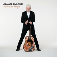 Purchase Allan Clarke - I'll Never Forget