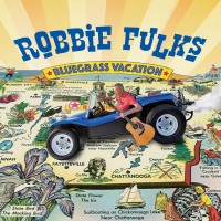 Purchase Robbie Fulks - Bluegrass Vacation