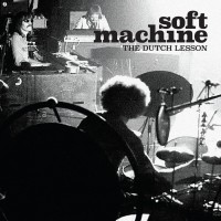 Purchase Soft Machine - The Dutch Lesson