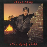Purchase Steve Camp - It's A Dying World (Vinyl)