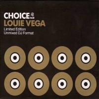 Purchase VA - Louie Vega - Choice: A Collection Of Classics (Unmixed DJ Format) (Limited Edition) CD1