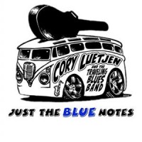 Purchase Cory Luetjen & The Traveling Blues Band - Just The Blue Notes