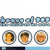 Purchase House Of 909 - The Children We Were