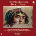 Buy Jordi Savall - Blkan Spirit Mp3 Download