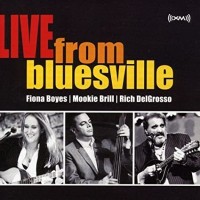 Purchase Fiona Boyes - Live From Bluesville (Mookie Brill & Rich Delgrosso)