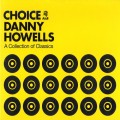 Buy VA - Danny Howells – Choice: A Collection Of Classics CD1 Mp3 Download