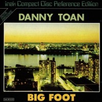 Purchase Toan Danny - Big Foot (Reissued 1986)