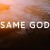 Buy Elevation Worship - Same God (Radio Version) (CDS) Mp3 Download