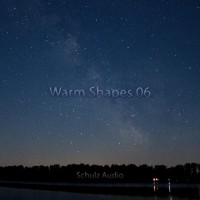 Purchase Schulz Audio - Warm Shapes 06 (EP)