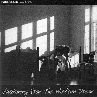 Purchase Paul Clark - Awakening From The Western Dream