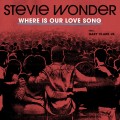 Buy Stevie Wonder - Where Is Our Love Song (Feat. Gary Clark Jr.) (CDS) Mp3 Download