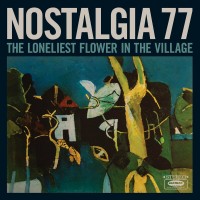 Purchase Nostalgia 77 - The Loneliest Flower In The Village