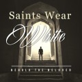 Buy Behold The Beloved - Saints Wear White Mp3 Download