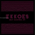 Buy Ekkoes - Self Control (EP) Mp3 Download