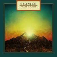 Purchase Greenleaf - Trails & Passes