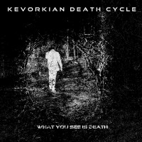 Purchase Kevorkian Death Cycle - What You See Is Death (EP)