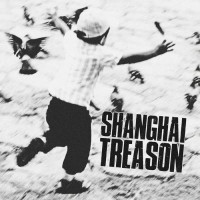 Purchase Shanghai Treason - Shanghai Treason