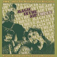 Purchase VA - Magic In The Air Three: 1965-1971 The Birth Of Cool Britannia CD1