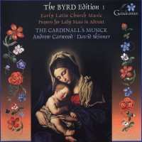 Purchase The Cardinall's Musick - The Byrd Edition Vol. 1: Early Latin Church Music & Propers For Lady Mass In Advent