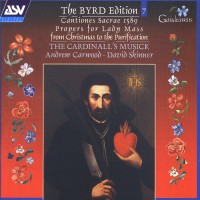 Purchase The Cardinall's Musick - The Byrd Edition Vol. 7: Cantiones Sacrae 1589 & Propers For Lady Mass From Christmas To Purification