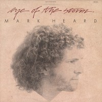 Purchase Mark Heard - Eye Of The Storm (Vinyl)