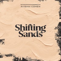 Purchase Avishai Cohen - Shifting Sands