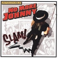 Purchase No More Johnny - Slam!