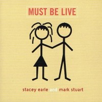 Purchase Stacey Earle & Mark Stuart - Must Be Live CD1