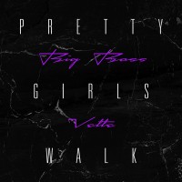 Purchase Big Boss Vette - Pretty Girls Walk (CDS)