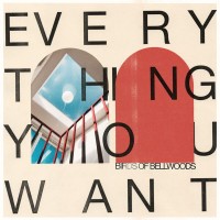 Purchase Birds Of Bellwoods - Everything You Want