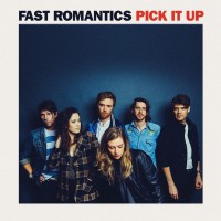 Purchase Fast Romantics - Pick It Up