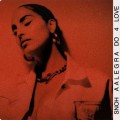 Buy Snoh Aalegra - Do 4 Love (CDS) Mp3 Download