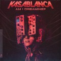 Buy Kasablanca - Am I Dreaming? Mp3 Download