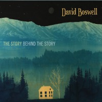 Purchase David Boswell - The Story Behind The Story