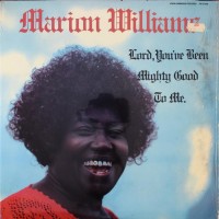 Purchase Marion Williams - Lord You've Been Mighty Good To Me (Vinyl)