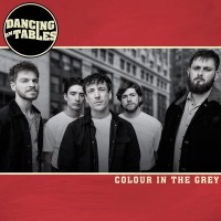 Purchase Dancing On Tables - Colour In The Grey