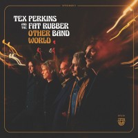 Purchase Tex Perkins And The Fat Rubber Band - Other World