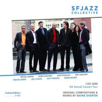 Purchase Sfjazz Collective - Live 2008 5Th Annual Concert Tour: Original Compositions & Works By Wayne Shorter CD1