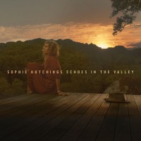 Purchase Sophie Hutchings - Echoes In The Valley