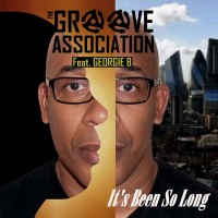 Purchase The Groove Association - It's Been So Long (Feat. Georgie B)